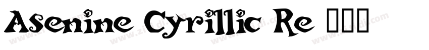 Asenine Cyrillic Re字体转换